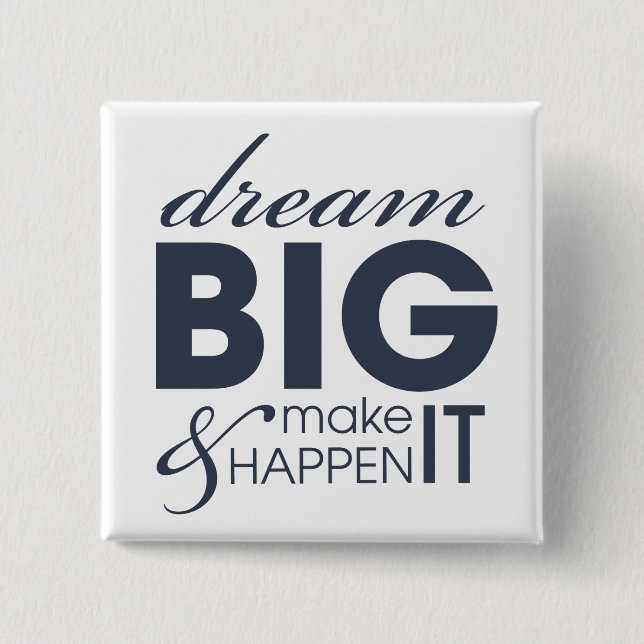 Motivational Dream Work Success 15 Cm Square Badge (Front)