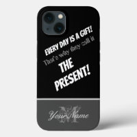 Motivational: Every day is a gift! The present!