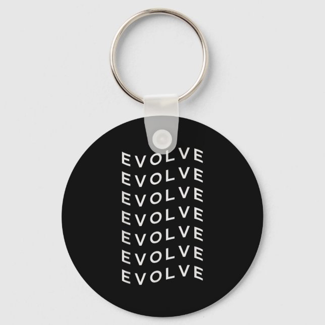 Motivational Evolve Quote  Key Ring (Front)
