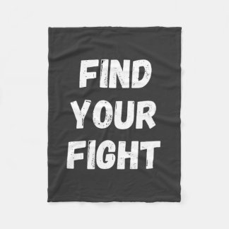 Motivational Find Your Fight Quote Art Fleece Blanket