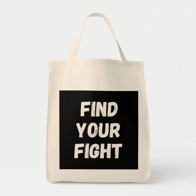 Motivational Find Your Fight Quote Art Tote Bag (Front)