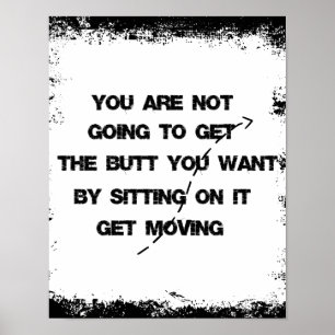 Motivational Fitness Get Moving Gym Quote Poster