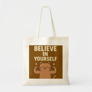 Motivational Flexing Cat - “Believe in Yourself” Tote Bag