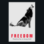 Motivational Freedom Quote Wolf Pop Art Grey Red Poster<br><div class="desc">Digital Artwork - Wolf Head Computer Animal Art - College Pop Art - Wild Big Animals Computer Images</div>