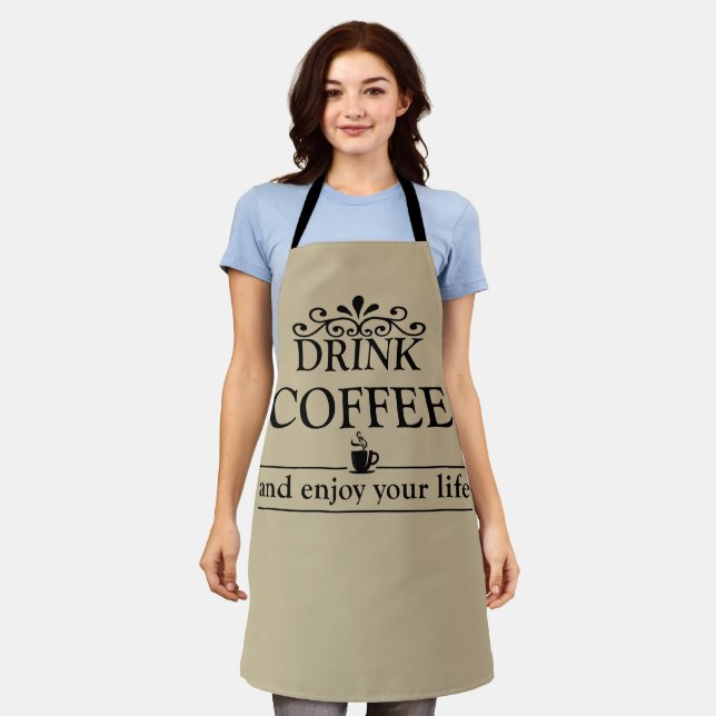 Motivational funny drinker coffee quotes apron (Worn)