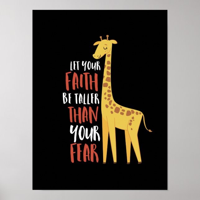 Motivational Giraffe Faith Taller Than Fear Poster (Front)