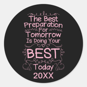 Motivational Girls Quote - Do Your Best Today Classic Round Sticker