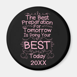 Motivational Girls Quote - Do Your Best Today Magnet
