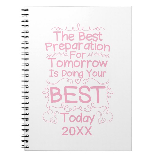 Motivational Girls Quote - Do Your Best Today Notebook (Front)
