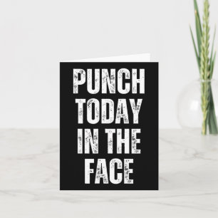 Motivational Gym Punch Today In The Face  Card