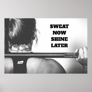 Motivational Gym Workout Sweat Now Shine Later Poster