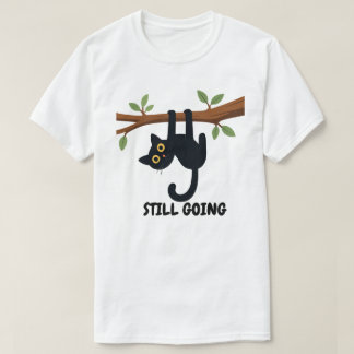 Motivational Hanging Cat Design T-Shirt