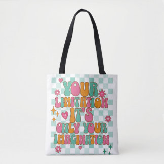 Motivational, Inspirational, Good Vibes  Tote Bag