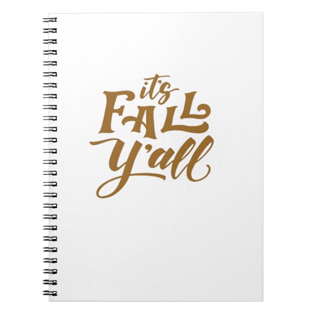 Motivational Inspirational It’s Fall Y’all Typogra Notebook (Front)