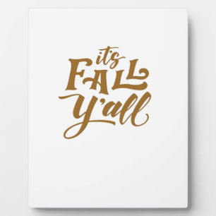 Motivational Inspirational It’s Fall Y’all Typogra Plaque