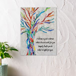 Motivational Inspirational Quote Poster<br><div class="desc">This decorative poster features a rainbow-coloured mosaic tree and an inspiring quote. You can change the quote to one of your own. Use the Customise Further option to change the text size, style, or colour Because we create our artwork you won't find this exact image from other designers. Original Mosaic...</div>