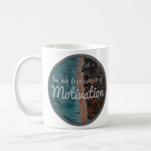 motivational, inspirational quotes for self love coffee mug