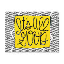 Motivational It's All Good |Black & White