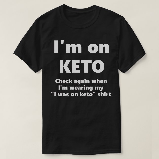 Motivational keto die T-Shirt (Design Front)
