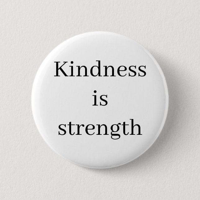 Motivational Kindness Button (Front)