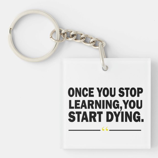 Motivational learning teacher quote  key ring (Front)