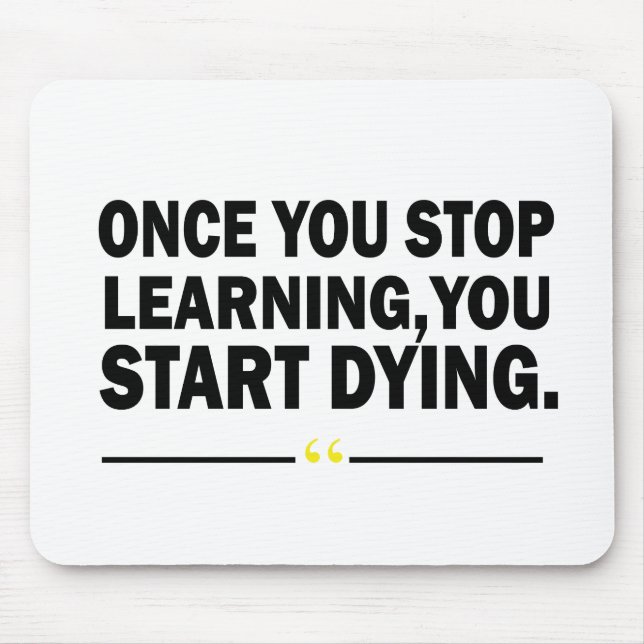 Motivational learning teacher quote  mouse pad (Front)