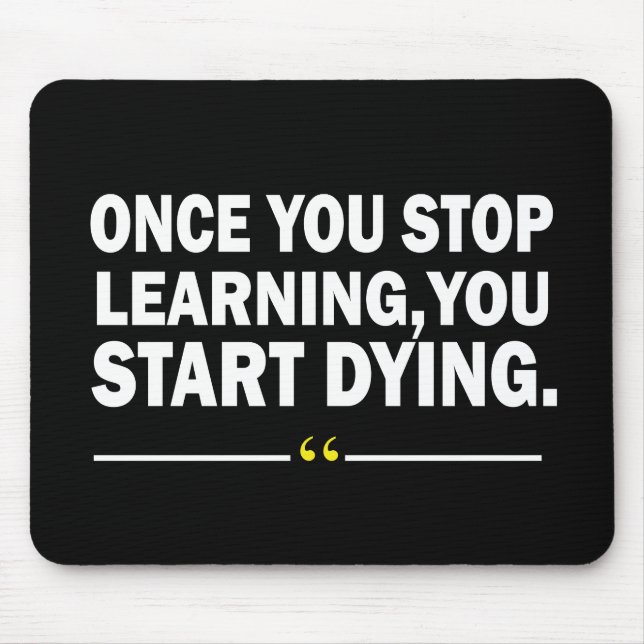 Motivational learning teacher quote  mouse pad (Front)