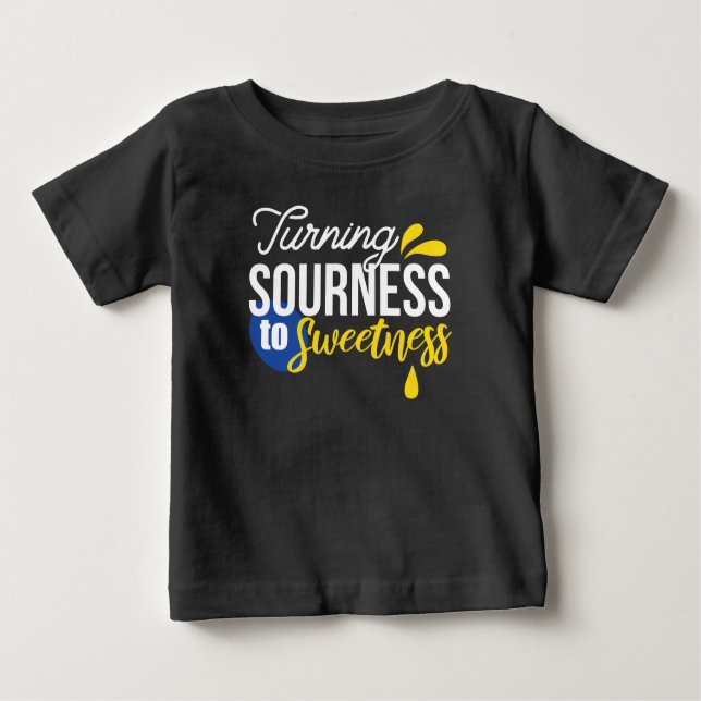 Motivational Lemon Quote From Sour to Sweet Baby T-Shirt (Front)