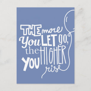 Motivational Let Go Rise High Colour Postcard