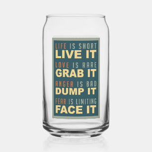 Motivational Life Advice Can Glass