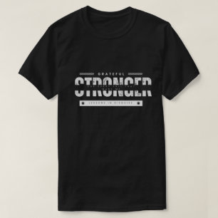 Motivational Made Me Stronger Inspirational Quote  T-Shirt