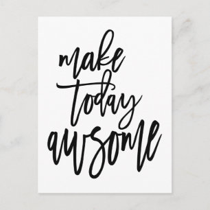 Motivational Make Today Awesome Script White Postcard