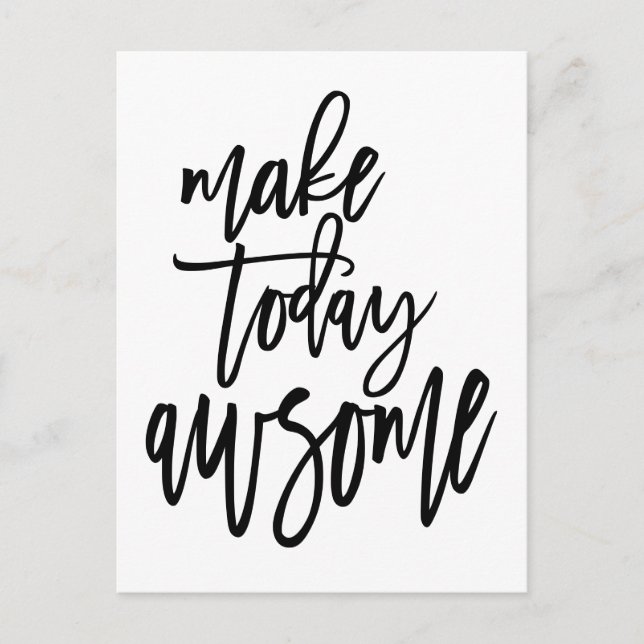 Motivational Make Today Awesome Script White Postcard (Front)