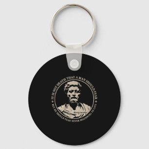Motivational Marcus Aurelius Quote On Fear  Key Ring