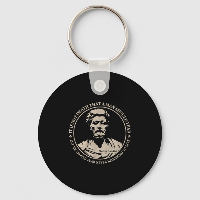 Motivational Marcus Aurelius Quote On Fear  Key Ring (Front)