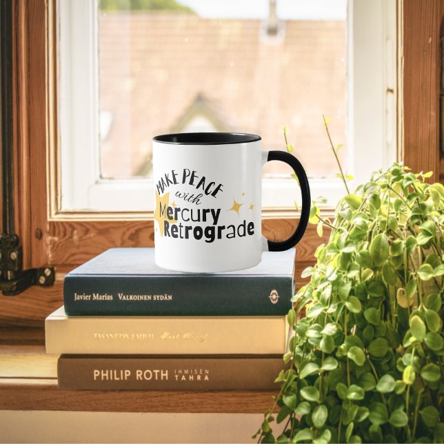 Motivational Mercury Retrograde Mug (Drink your coffee in this mug and make peace with Mercury Retrograde)