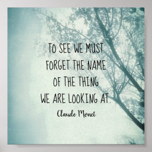 motivational Monet quote blue nature art Poster