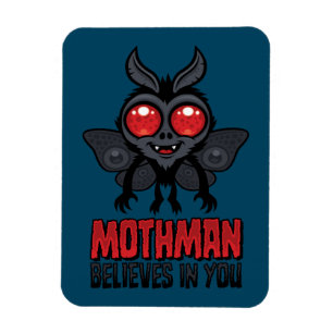 Motivational Mothman Believes In You Magnet