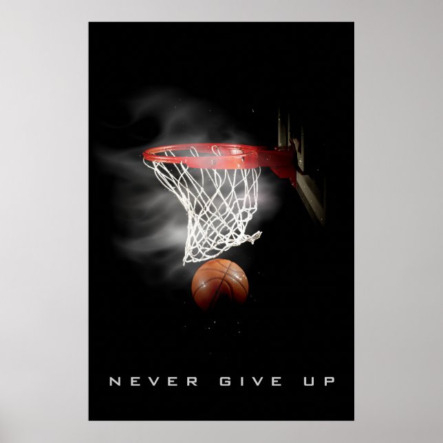 Motivational Never Give Up Basketball Poster (Front)