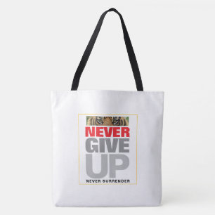 Motivational Never Give Up Never Surrender Large Tote Bag