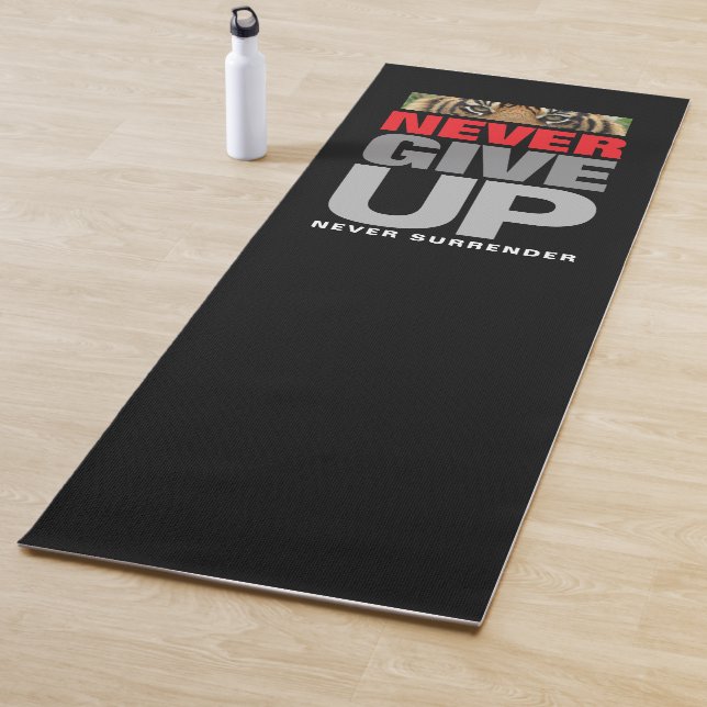 Motivational Never Give Up Never Surrender Quote Yoga Mat (In Situ)