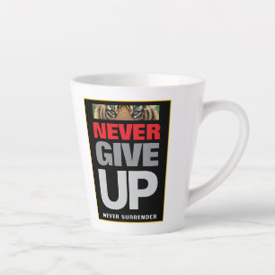 Motivational Never Give Up Never Surrender Small Latte Mug