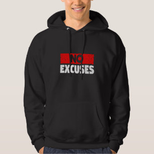 Motivational No Excuses Hoodie