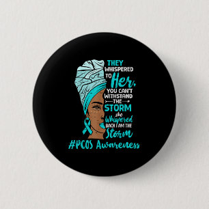 Motivational Pcos Awareness Black Women Melanin Ri 6 Cm Round Badge