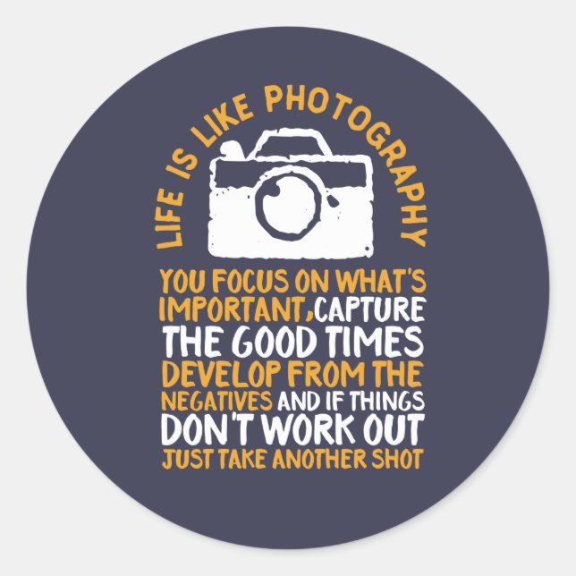 Motivational Photography Focus On What's Important Classic Round Sticker (Front)