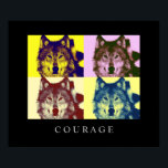Motivational Pop Art Courage Wolf Poster Print<br><div class="desc">Wolf Digital Artwork - Wolf Head Computer Animal Art - College Pop Art - Wild Big Animals Computer Images</div>