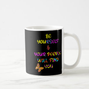 Motivational Positive Be Graphic Design Inspiratio Coffee Mug