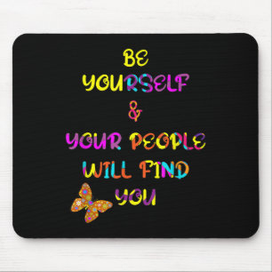 Motivational Positive Be Graphic Design Inspiratio Mouse Pad