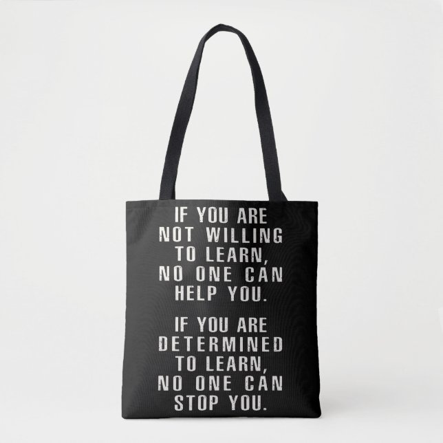 Motivational , Positive Quotes, Positive Sayings Tote Bag (Front)