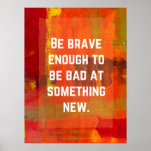 Motivational Poster - Be Brave